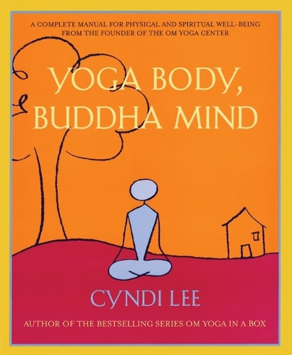 Yoga Body, Buddha Mind