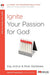 Ignite your Passion for God