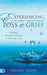 Experiencing the Father's Embrace Through Loss and Grief