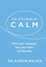 The Little Book of Calm