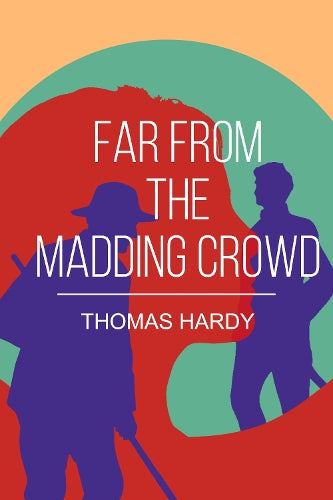 Far from the Madding Crowd