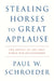 Stealing Horses to Great Applause