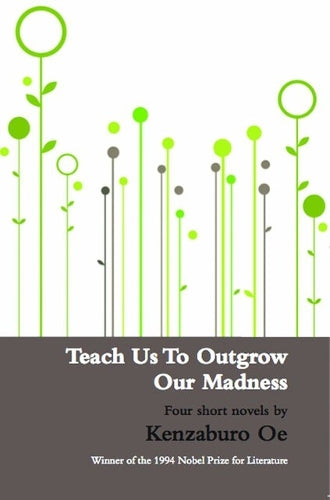 Teach Us to Outgrow our Madness