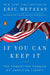 If You Can Keep It