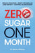 Zero Sugar / One Month