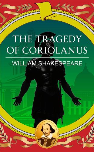 The Tragedy of Coriolanus