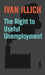 The Right to Useful Unemployment