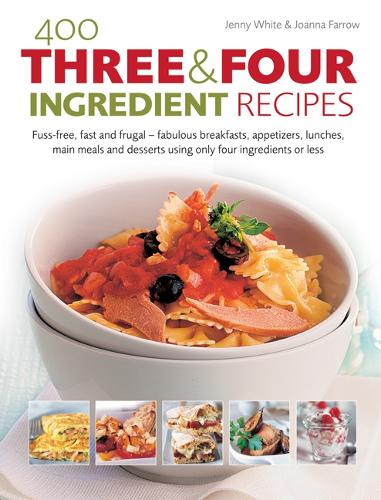 400 Three & Four Ingredient Recipes
