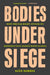 Bodies Under Siege