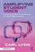 Amplifying Student Voice