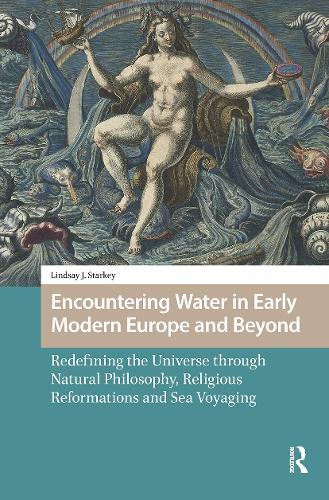 Encountering Water in Early Modern Europe and Beyond