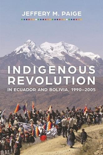 Indigenous Revolution in Ecuador and Bolivia, 1990–2005