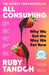 All Consuming: The instant Sunday Times bestseller