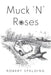 Muck 'N' Roses