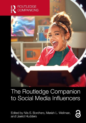 The Routledge Companion to Social Media Influencers