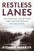 Restless Lanes