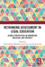 Rethinking Assessment in Legal Education