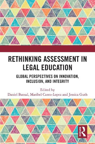 Rethinking Assessment in Legal Education