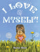 I Love Myself!