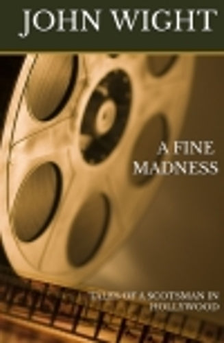 A FINE MADNESS