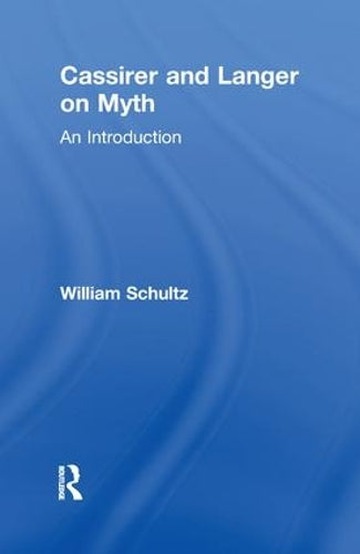 Cassirer and Langer on Myth