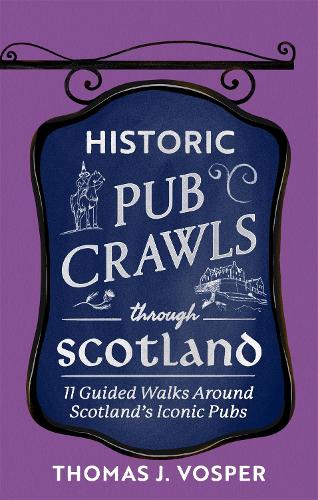 Historic Pub Crawls Through Scotland