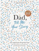 Dad, Tell Me Your Story