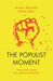 The Populist Moment