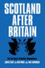Scotland After Britain