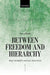 Between Freedom and Hierarchy