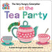 The Very Hungry Caterpillar at the Tea Party