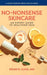 No-Nonsense Skincare