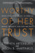 Worthy of Her Trust
