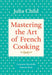 Mastering the Art of French Cooking, Volume 1