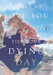 I Want to Love You Till Your Dying Day 1
