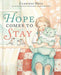 Hope Comes to Stay