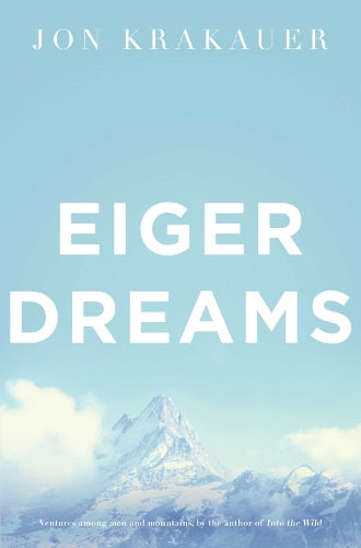 Eiger Dreams