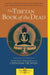 The Tibetan Book of the Dead