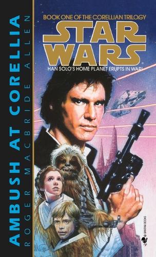 Ambush at Corellia: Star Wars Legends (The Corellian Trilogy)