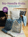 No-Needle Knits: Includes 35 patterns