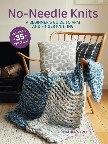 No-Needle Knits: Includes 35 patterns