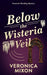Below the Wisteria Veil