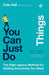 You Can Just Do Things