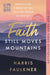 Faith Still Moves Mountains
