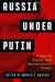 Russia Under Putin