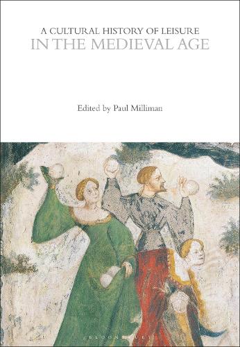 A Cultural History of Leisure in the Medieval Age