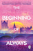 The Beginning of Always