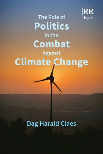 The Role of Politics in the Combat Against Climate Change