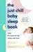 The Just Chill Baby Sleep Book