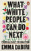 What White People Can Do Next